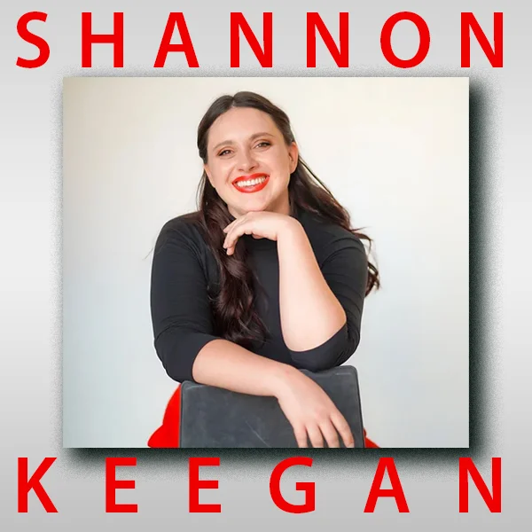 Operatic Mezzo Soprano Shannon Keegan (S3 | E136)