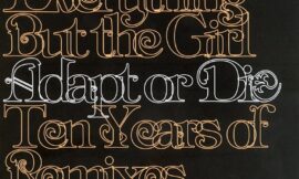 Adapt or Die | Everything But the Girl (S3 | E147)